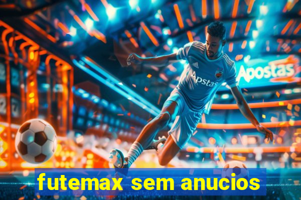 futemax sem anucios